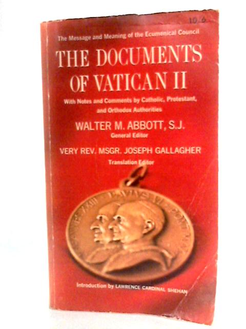 The Documents of Vatican II By Walter M. Abbott