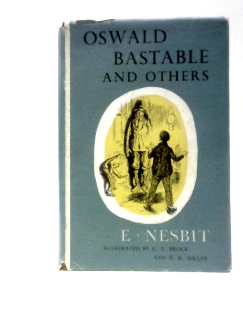 Oswald Bastable and Others By E. Nesbit