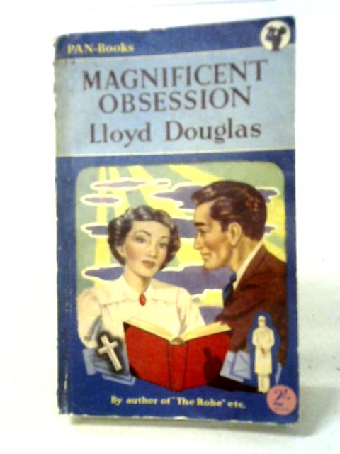 Magnificent Obsession By Lloyd Douglas