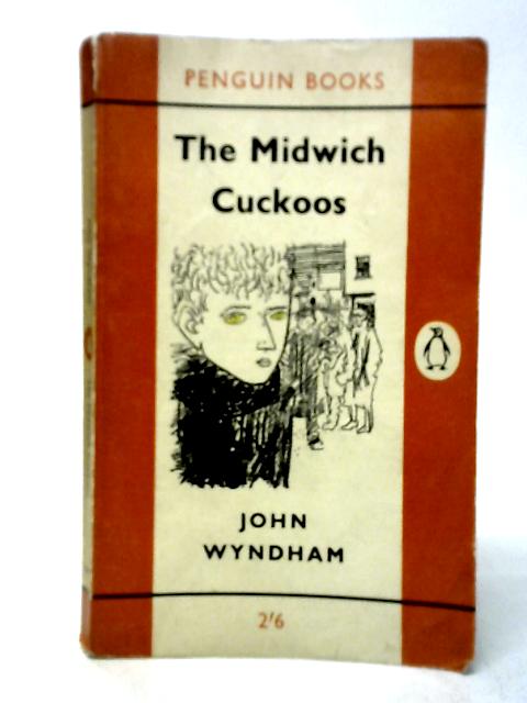 The Midwich Cuckoos By John Wyndham