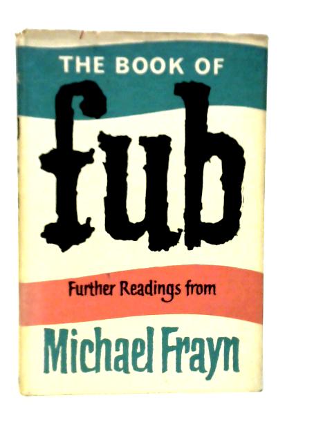 The Book of Fub By Michael Frayn