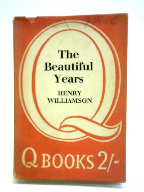 The Beautiful Years By Henry Williamson