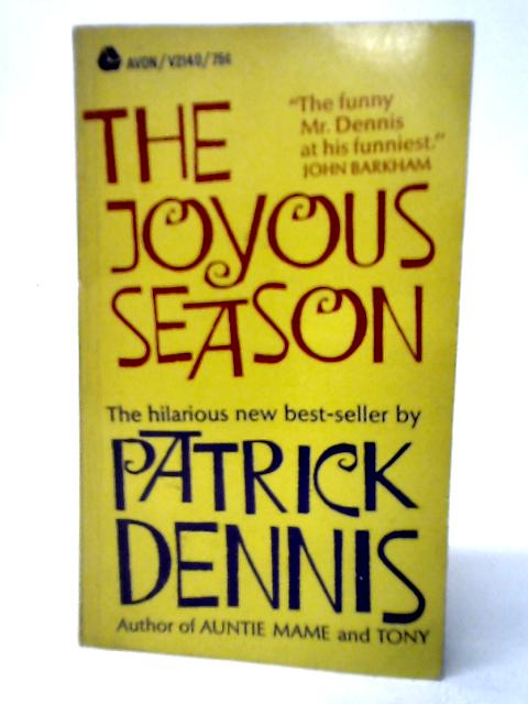 The Joyous Season By Patrick Dennis