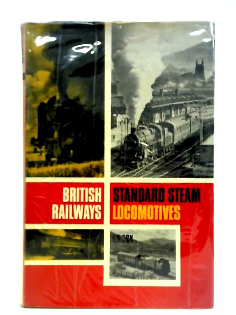 British Railways Standard Steam Locomotives von E. S. Cox