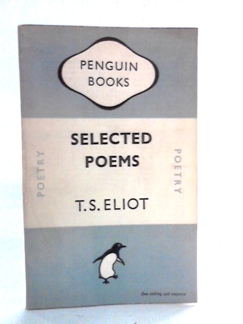 Selected Poems von T.S. Eliot