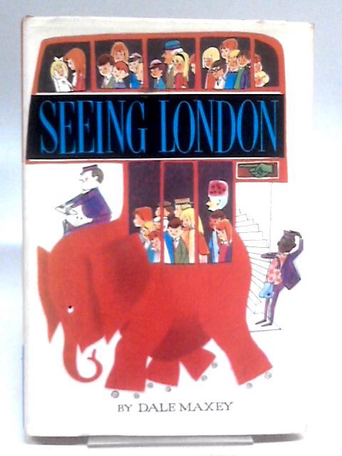 Seeing London von Dale Maxey