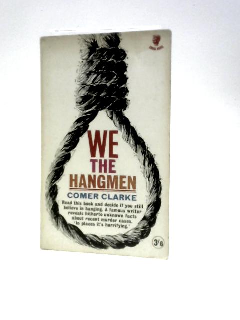 We, The Hangmen (Consul Books) par Comer Clarke