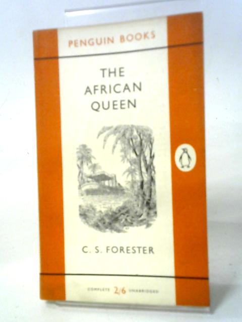 The African Queen (Penguin Books) By C S Forester