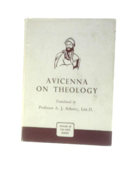 Avicenna On Theology By Arthur J Arberry