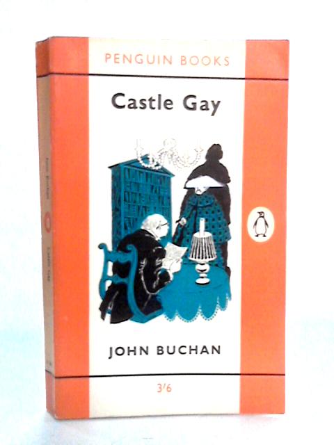 Castle Gay von John Buchan