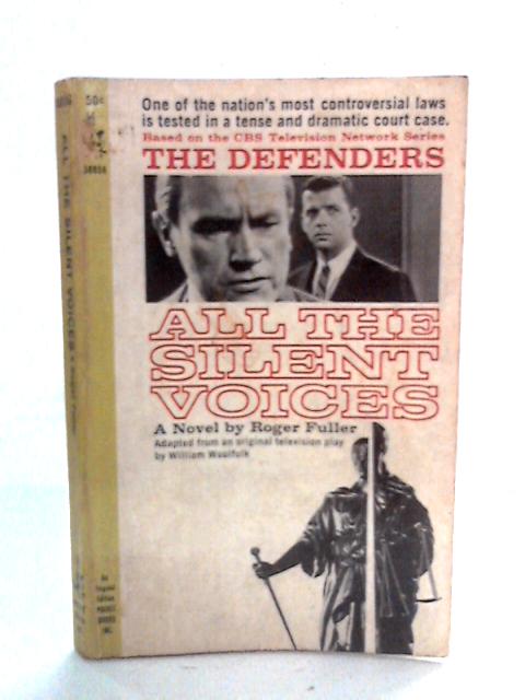 All the Silent Voices By Roger Fuller