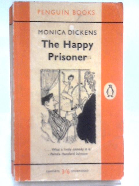The Happy Prisoner By Monica Dickens