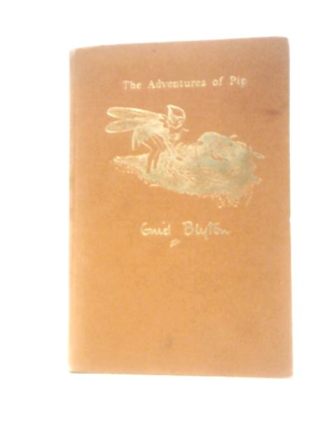 The Adventures of Pip By Enid Blyton