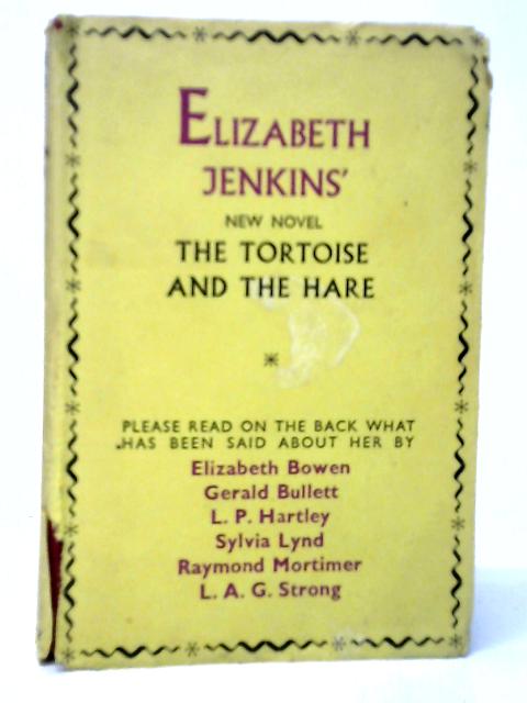 The Tortoise and the Hare By Elizabeth Jenkins