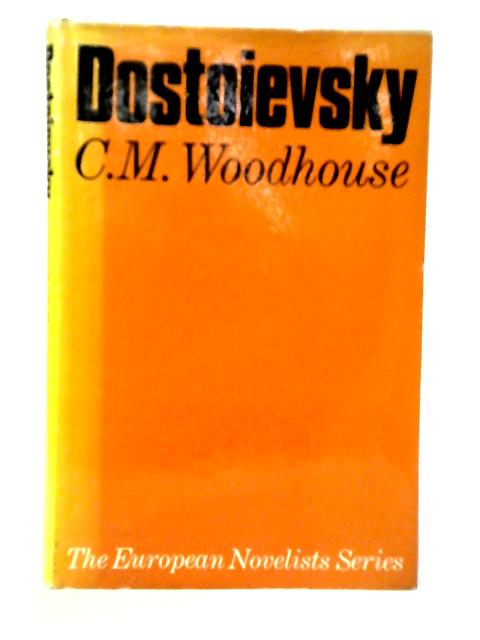 Dostoievsky von C.M.Woodhouse