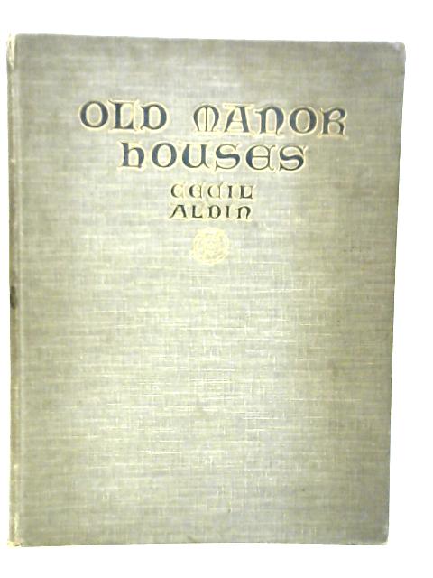Old Manor Houses par Cecil Aldin