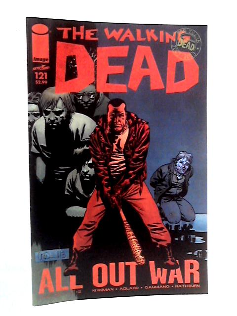 The Walking Dead #121 By Robert Kirkman