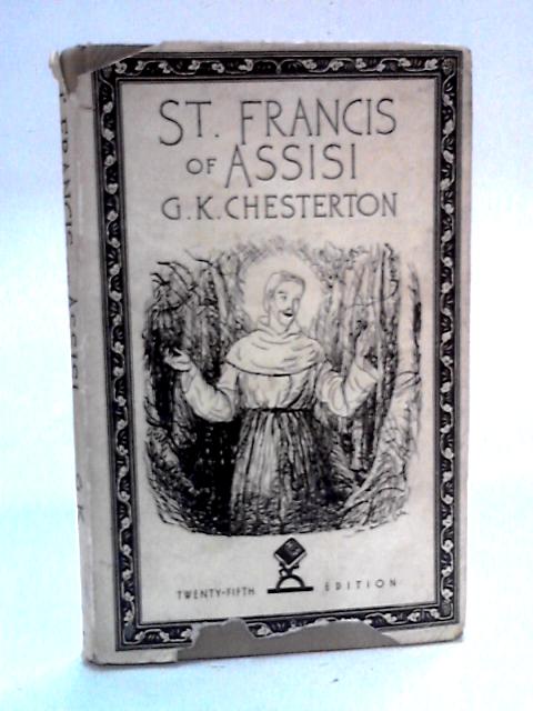 St. Francis of Assisi By G. K. Chesterton