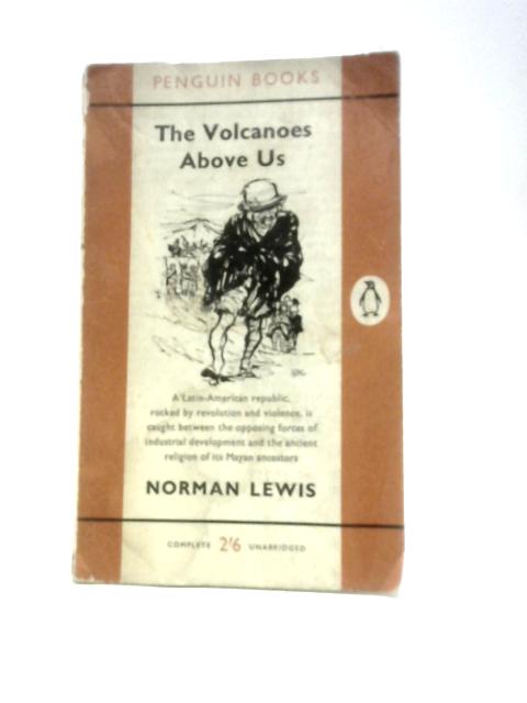 The Volcanoes Above Us von Norman Lewis
