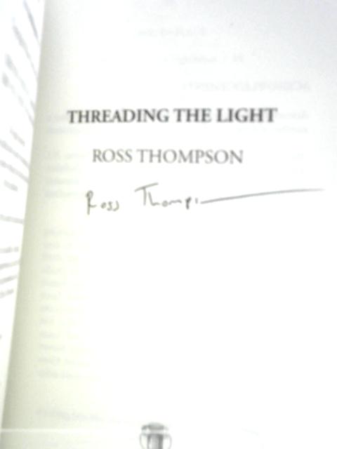 Threading the Light par Ross Thompson