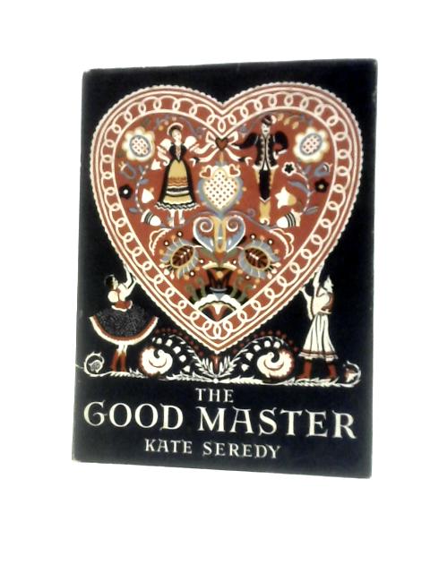 The Good Master By Kate Seredy