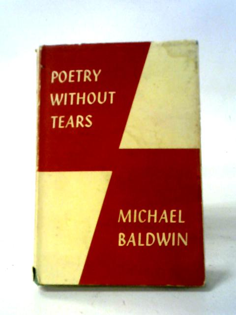 Poetry Without Tears par Michael Baldwin