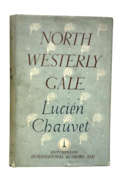 North Westerly Gale By Lucien Chauvet