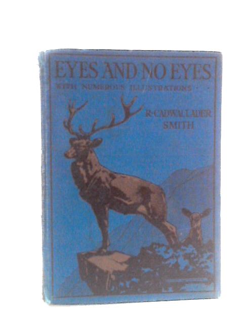 Eyes and No Eyes Vol. II By R. Cadwallader Smith