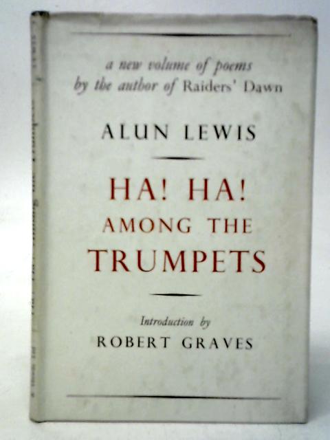 Ha! Ha! Among the Trumpets By Alun Lewis