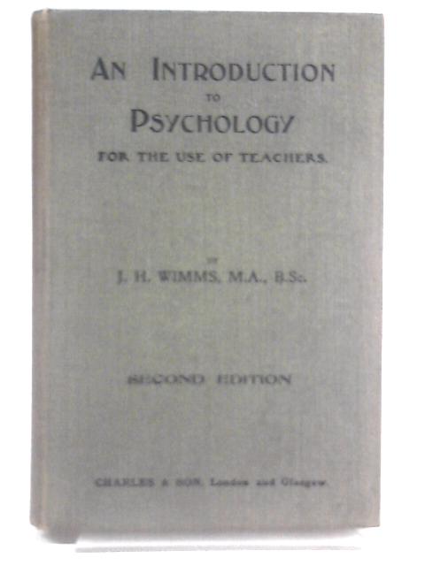 An Introduction to Psychology By J. H. Wimms