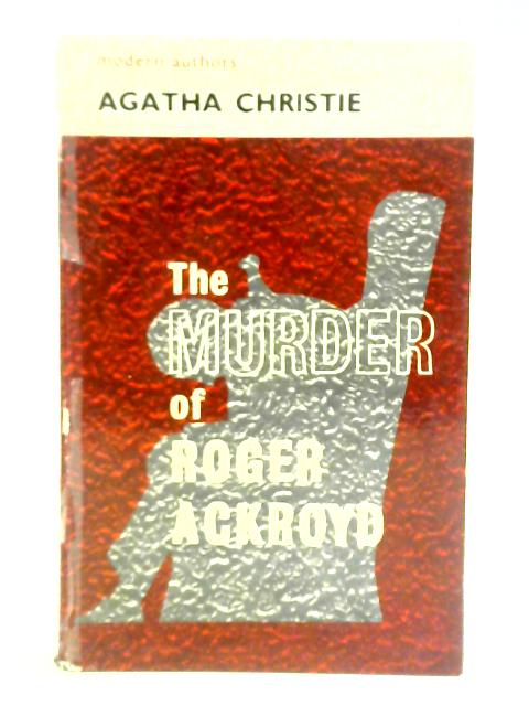 The Murder of Roger Ackroyd By Agatha Christie