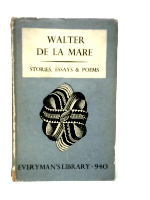 Stories, Essays and Poems von Walter de la Mare