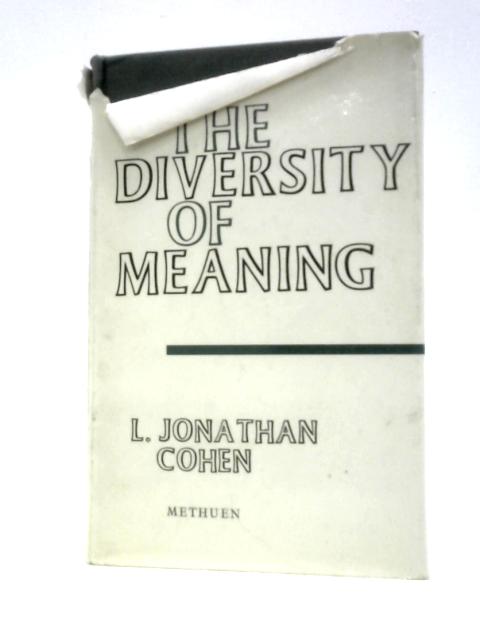 The Diversity of Meaning By L. Jonathan Cohen