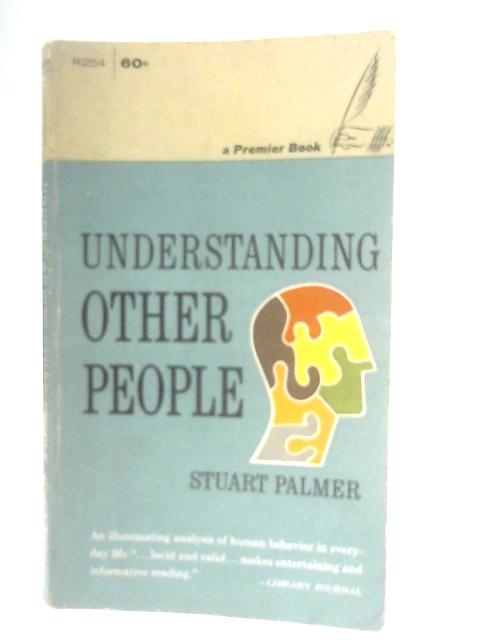 Understanding Other People von Stuart Palmer