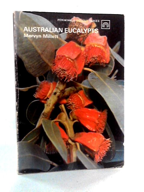 Australian Eucalyptus By Mervyn Millett