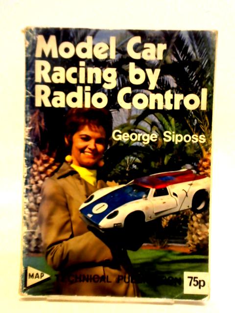 Model Car Racing by Radio Control von George Siposs