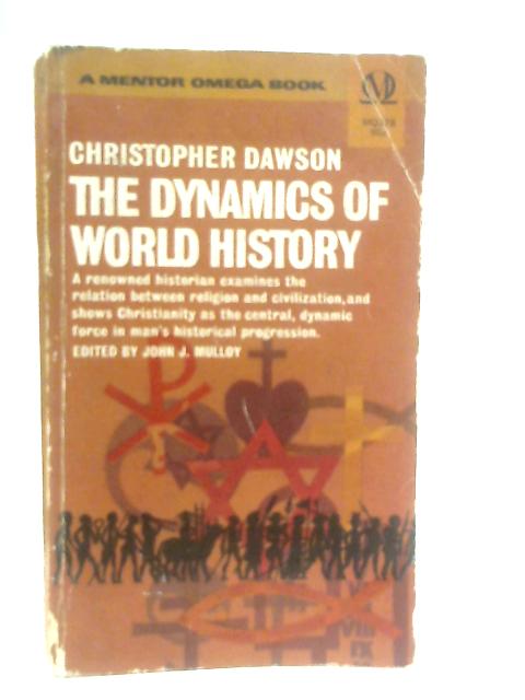 The Dynamics of World History By Christopher Dawson
