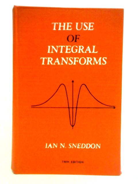 Use of Integral Transforms By Ian N. Sneddon