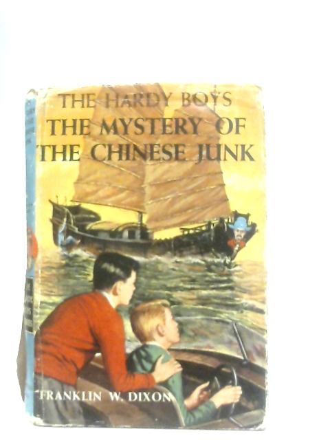The Mystery of Chinese Junk. The Hardy Boys By Franklin W. Dixon