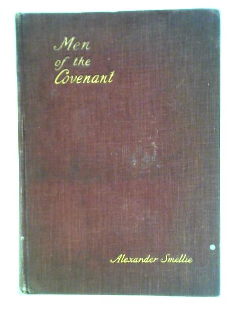 Men Of The Covenant Vol. 2 By Alexander Smellie