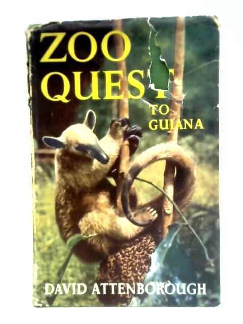 Zoo Quest to Guiana By David Attenborough