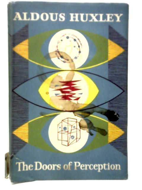 The Doors of Perception von Aldous Huxley
