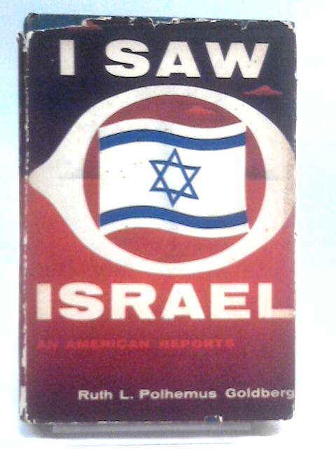 I Saw Israel By Ruth L. Polhemus Goldberg