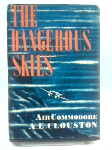The Dangerous Skies By A.E. Clouston