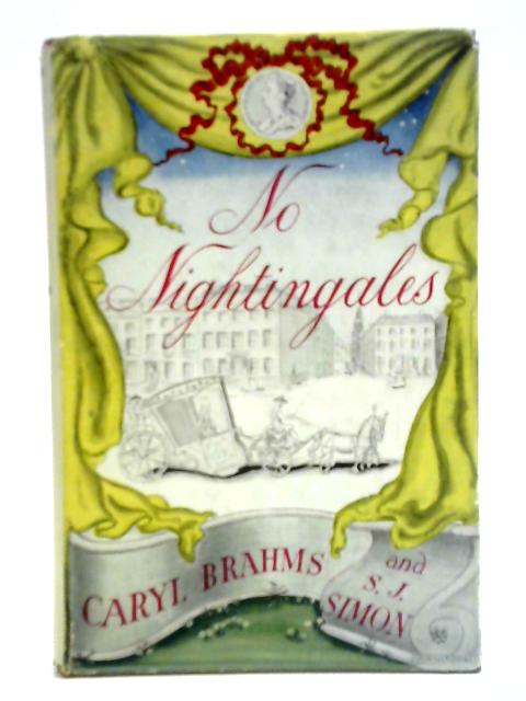 No Nightingales By Caryl Brahms S. J. Simon