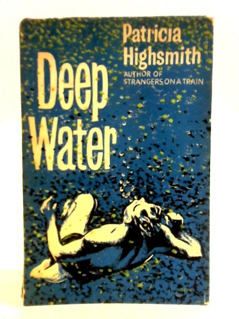 Deep Water By Patricia Highsmith