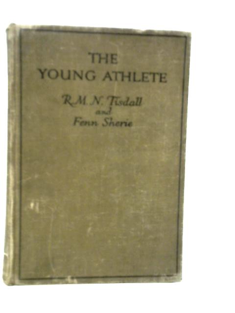 The Young Athlete By R.M.N.Tisdall