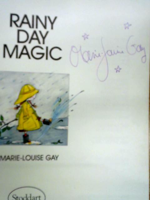 Rainy Day Magic By Marie-Louise Gay