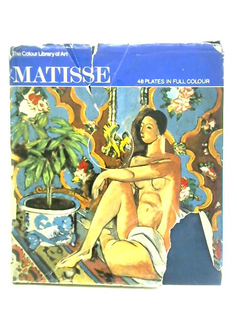 Matisse (Colour Library of Art) By Frederick Brill