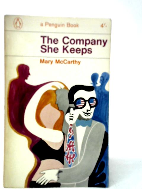 The Company She Keeps By Mary McCarthy